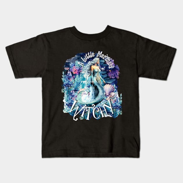 A Little Mermaid Witchy Kids T-Shirt by littlewitchylif